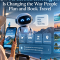 How Artificial Intelligence Is Changing the Way People Plan and Book Travel